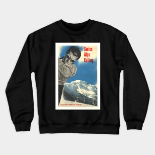 Swiss Alps Calling, Ski Poster Crewneck Sweatshirt